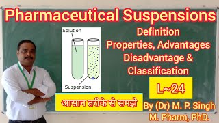 Suspension  Biphasic Liquid Dosage Form  Definition  Ideal Properties  Classification  L24 [upl. by Ranitta]