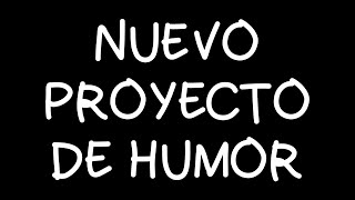 Presentación nuevo proyecto de humor No te lo pierdas [upl. by Bullough895]