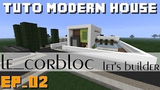 Minecraft  Tuto Modern House Ep02 [upl. by Haleehs]