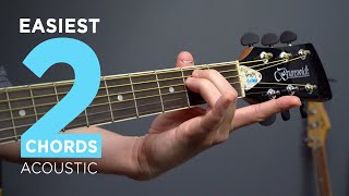 The EASIEST 2 Chords On Acoustic Guitar amp First Songs To Play [upl. by Wilscam]