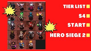 HERO SIEGE 2  REAL TIER LIST OF WHAT TO START ON S4 [upl. by Bala]