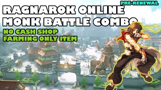 RAGNAROK ONLINE  MONK BATTLE COMBO GUIDE  NO CASH SHOP NO OP [upl. by Lauber]