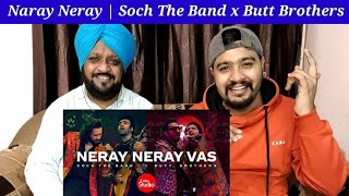 Neray Neray Vas  Soch The Bond x Butt Brothers  Coke Studio Season 14 Song Reaction [upl. by Nuyh]