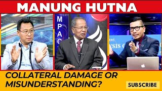 COLLATERAL DAMAGE OR MISUNDERSTANDING ON MANUNG HUTNA 10 FEB 2024 [upl. by Dnaltroc]