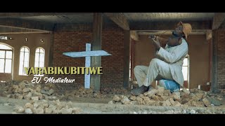 YARABIKUBITIWE  EV Médiateur Official Video [upl. by Bar632]