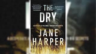 The Dry by Jane Harper 🎧📖 Mystery Thriller amp Suspense Audiobook [upl. by Wildee]