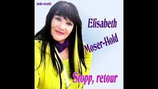 Stopp retour  Elisabeth MoserHold [upl. by Sihtam]