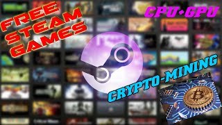 How to earn Steam keys for free  CryptoMining CPUGPU methods [upl. by Rimidalb]