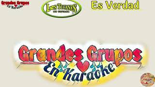 Karaoke quotEs Verdadquot Los Tucanes de Tijuana Grandes Grupos En Karaoke [upl. by Ateloj]