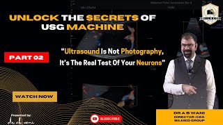 PART  02  UNLOCK THE SECRETS OF USG MACHINE  Ultrasound Training in Delhi  Bilmed Institute [upl. by Janeczka]