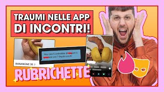 ESPERIENZE TRAUMATICHE NELLE APP DI INCONTRI  RUBRICHETTE ✨ 124 [upl. by Stetson]