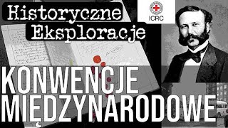 Historyczne Eksploracje odc 50  Konwencje międzynarodowe [upl. by Mccartan500]