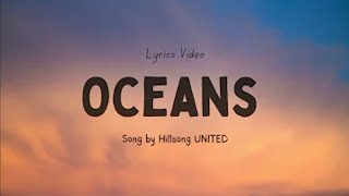 Oceans  Hillsong UNITED Lyrics [upl. by Pilloff]