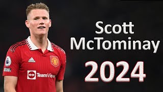 Scott McTominay  2024  Skills Assists  Goals – complete season show [upl. by Mireille]