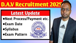 DAV Recruitment 2025🔥Latest Update📄 Next ProcessExam DatePatternSyllabus davrecruitment [upl. by Acissj]