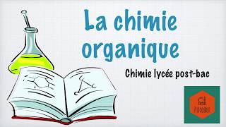 La chimie organique cest quoi [upl. by Spurgeon]