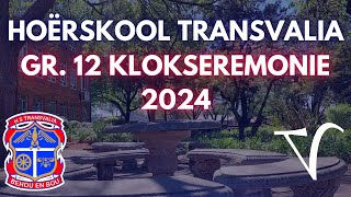 Hoërskool Transvalia Klokseremonie [upl. by Bortman45]