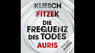 Auris 2 von Sebastian Fitzek Vincent Kliesch Hörbuch Kostenlos Die Frequenz des Todes [upl. by Ijnek575]