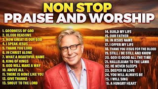 Non Stop Don Moen Praise and Worship Playlist Christian Hits [upl. by Ardnaid423]