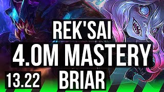 REKSAI vs BRIAR JNG  40M mastery 9111 1500 games Legendary  KR Master  1322 [upl. by Strader]