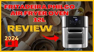 Fritadeira Philco Air Fryer Oven 12 L 💯💥 EXCLUSIVO Air Fryer Oven Philco É BOA [upl. by Roehm]