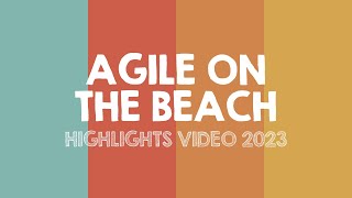 Agile on the Beach Highlights video 2023 [upl. by Nicholle]