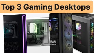 Top 3 Gaming Desktops  Gaming Desktop Computers [upl. by Geithner]