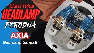 Tukar lampu depan axia headlamps peroduaaxia diy [upl. by Eicam753]