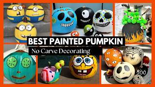 200 Best Painted Pumpkin Ideas  No Carve Pumpkin Decorating Ideas for Halloween [upl. by Wyne310]