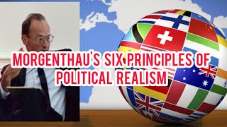 Morgenthau six principles on political realism [upl. by Ahsinac676]