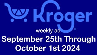 Kroger weekly ad September 25th through October 1st 2024 [upl. by Atilamrac]