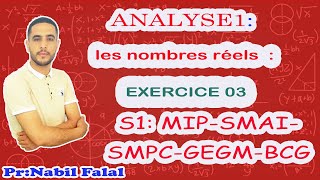 Analyse 1 exercice 3 sur les nombres réels [upl. by Ger]