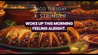 Taco Tuesday  karaoke [upl. by Tan360]