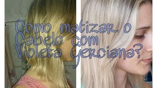 Como matizar o cabelo com Violeta Genciana [upl. by Cally905]