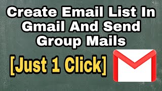 How to create a group email in Gmail  Create email list in Gmail Very Simple [upl. by Ola]