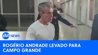 Rogério Andrade é transferido para presídio federal no Mato Grosso do Sul  SBTNewsnaTV 131124 [upl. by Akirdnuhs]