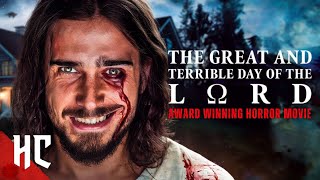 The Great And Terrible Day Of The Lord  Full Horror Thriller Movie  Award Winning Horror [upl. by Tessler]