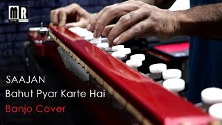 Bahut Pyar Karte Hai Banjo Cover  Saajan  Bollywood Instrumental Song  By Music Retouch [upl. by Martica]