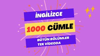 İngilizce 1000 Cümle  Bütün Bölümler Tek Videoda [upl. by Cyrillus901]