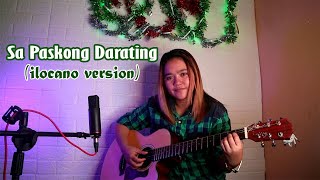 SA PASKONG DARATING ILOCANO VERSION with lyrics  Jovie Almoite [upl. by Eidissac874]