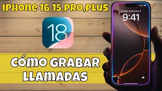 Cómo grabar llamadas iPhone 1615proplus ios 18 [upl. by Syst]