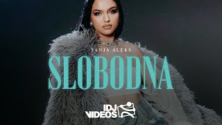 SANJA ALEKS  SLOBODNA OFFICIAL VIDEO [upl. by Lynette]