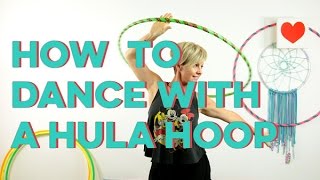 Learn to Hula Hoop Dance With Your Hoop for Total Beginners [upl. by Blanding]