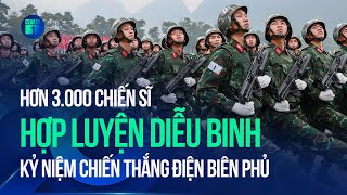 70 năm Chiến thắng Điện Biên Phủ Hơn 3000 chiến sĩ hợp luyện diễu binh hoành tráng  VTC1 [upl. by Olzsal]