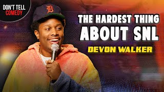 The Hardest Thing about SNL  Devon Walker  Stand Up Comedy [upl. by Aihsikal853]