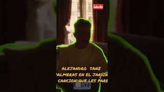 ALEJANDRO SANZ NVA CANCION PALMERAS EN EL JARDIN QUE LES PARECE alejandrosanz musica shakira [upl. by Hgielek]