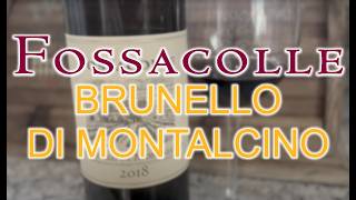 Fossacolle Brunello di Montalcino 2018 Tuscany’s Hidden Gem [upl. by Gianna710]