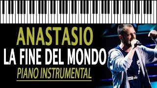 ANASTASIO  La fine del mondo Inedito X Factor 12 KARAOKE Piano Instrumental [upl. by Asilanom]