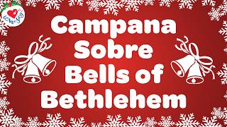 Campana Sobre Bells of Bethlehem 🔔 Love to Sing Christmas Song with Lyrics 🎄 Feliz Navidad [upl. by Adil]