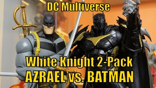 DC Multiverse  Curse of the White Knight Batman vs Azrael 2Pack  Sean Gordon Murphy  DC Comics [upl. by Akino]